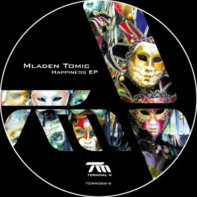 image cover: Mladen Tomic - Happiness EP [TERM086]