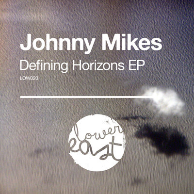 image cover: Johnny Mikes - Defining Horizons EP [LOW020]