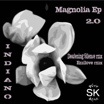 image cover: Indiano - Magnolia EP [SK004]