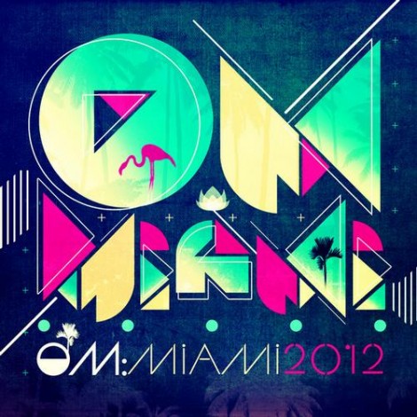 VA – Om: Miami 2012 [OM559]