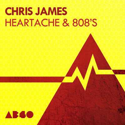 image cover: Chris James - Heartache and 808s [AB40]