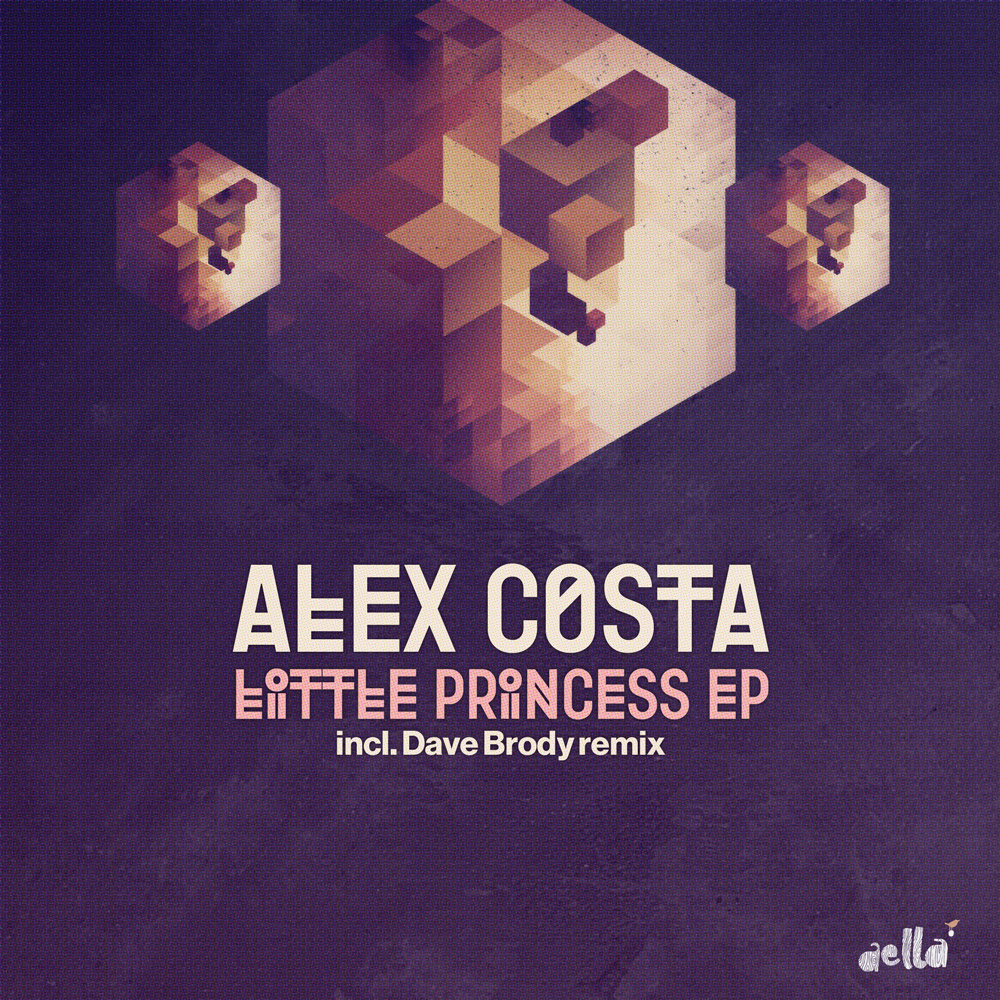 image cover: Alex Costa - Little Princess EP [AELLA007]