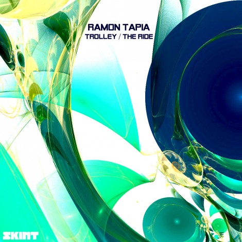 Ramon Tapia – Trolley / The Ride EP [SKINT243D]