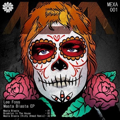 image cover: Lee Foss - Masta Blasta EP [MEXA001]