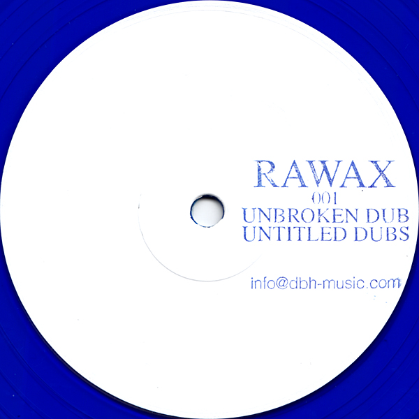 image cover: Unbroken Dub - Untitled Dubs EP (RAWAX001)