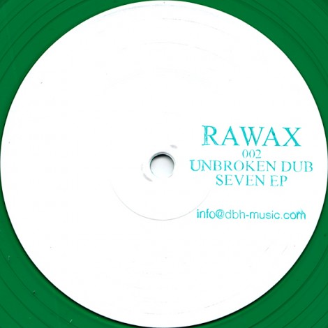 Unbroken Dub – Seven EP (RAWAX002)