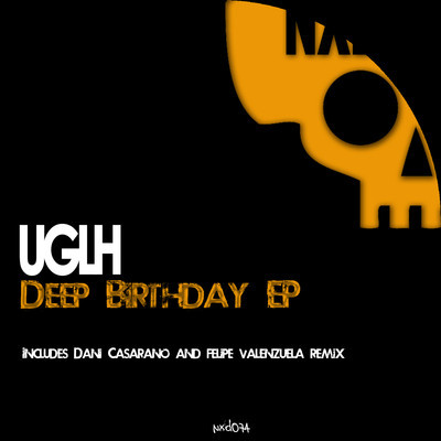 image cover: UGLH - Deep Birthday EP [NXD074]
