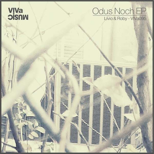 image cover: Livio & Roby - Odus Noch EP [VIVA095]