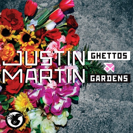 Justin Martin – Ghettos & Gardens [DB071]