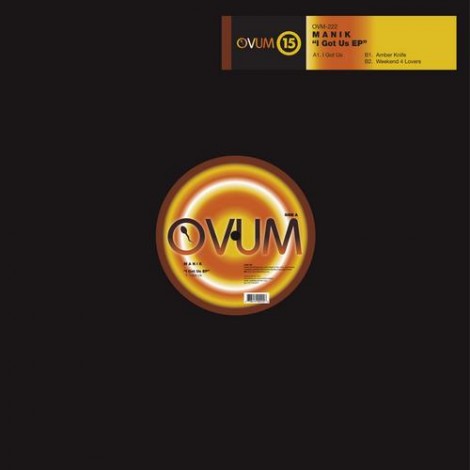 M A N I K – I Got Us EP (OVM222)