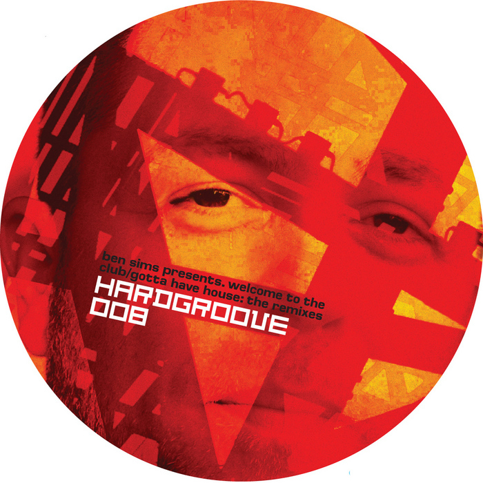 image cover: Ben Sims - Welcome To The Club (HARDGROOVE008)