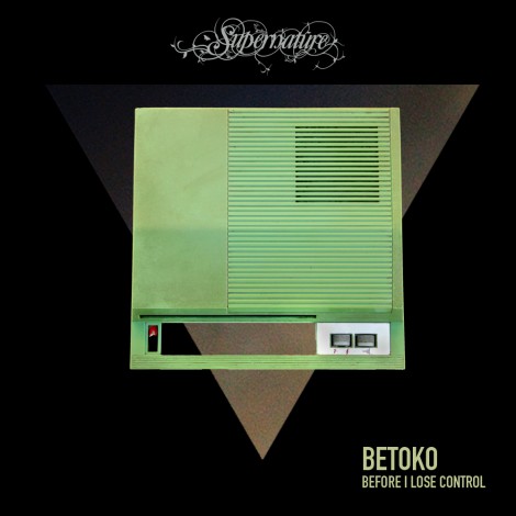Betoko – Before I Lose Control (SPN023)