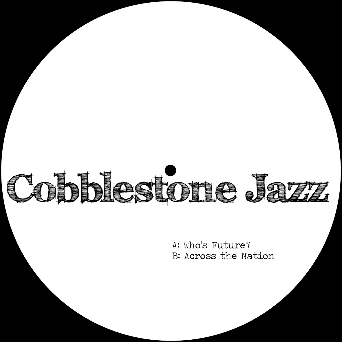 image cover: Cobblestone Jazz - Who's Future EP (K7299EPD)