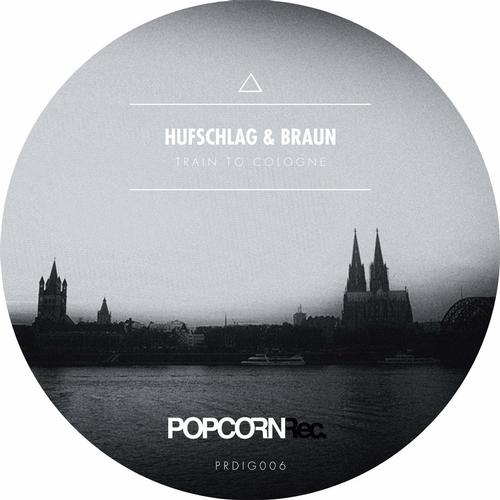 image cover: Hufschlag & Braun - Train To Cologne EP (21440)