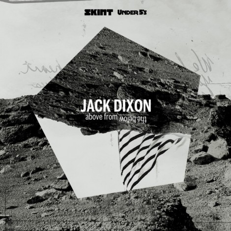 Jack Dixon – Above From The Below (UNDER037D)