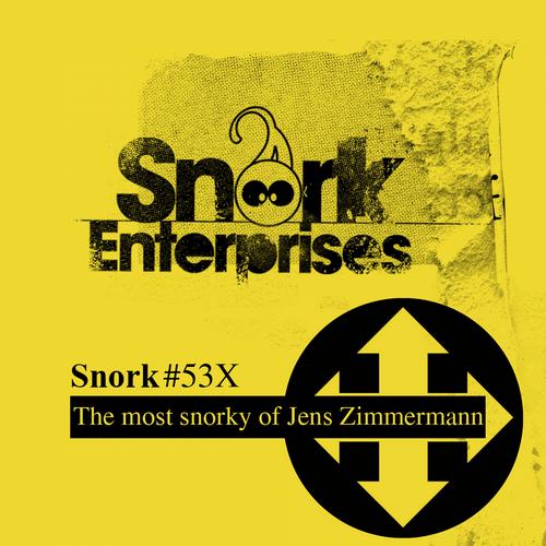 image cover: Jens Zimmermann - The Most Snorky Of Jens Zimmermann (SNORK53X)