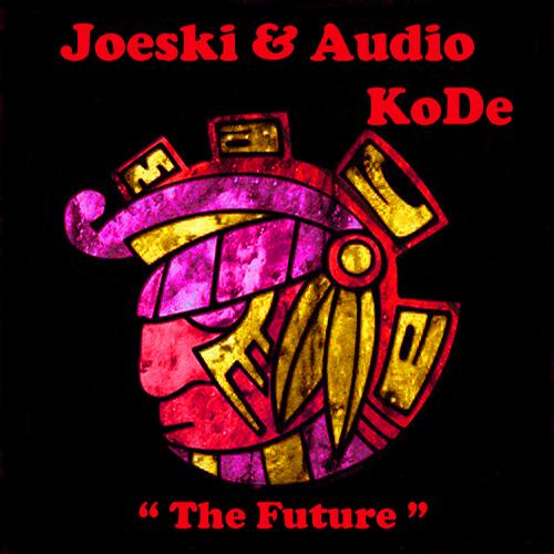 image cover: Joeski & Audio Kode - The Future (MAYA078)