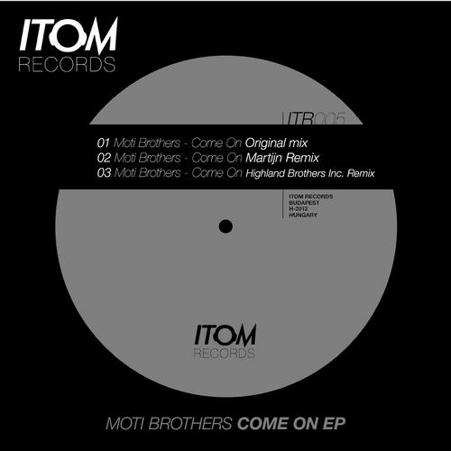 image cover: Moti Brothers - Come On EP (ITR005)