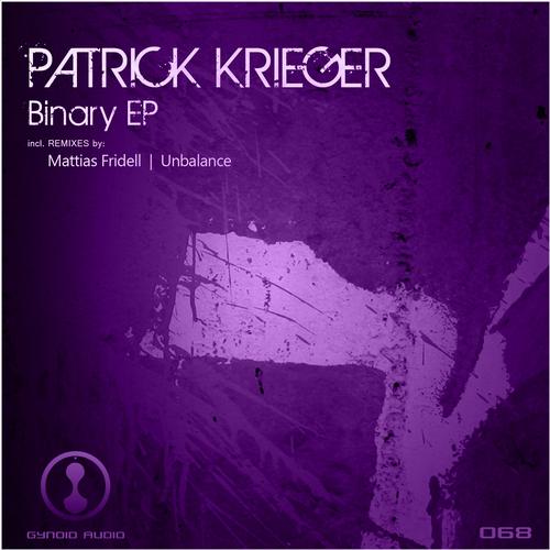 image cover: Patrick Krieger - Binary EP (GYNOIDD068)
