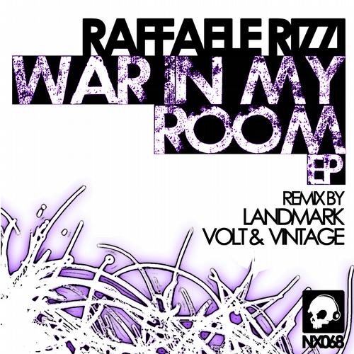 image cover: Raffaele Rizzi - War In My Room Ep (NX068)