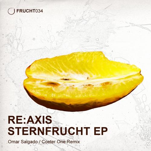 image cover: Re:axis - Sternfrucht EP (FRUCHT034)
