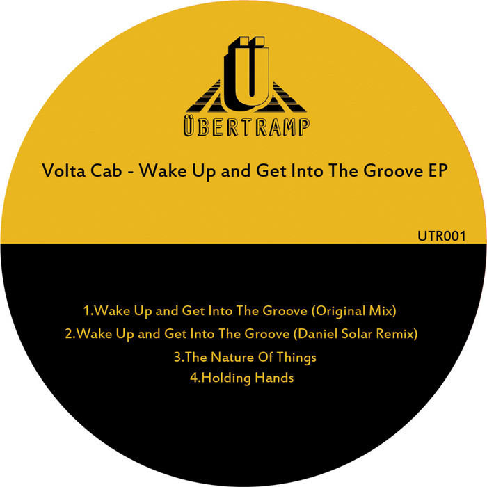 image cover: Volta Cab - Wake Up and Get Into The Groove EP (UTR001)