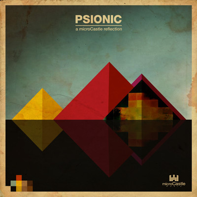 image cover: Psionic - A Microcastle Reflection [MCSL007LP]