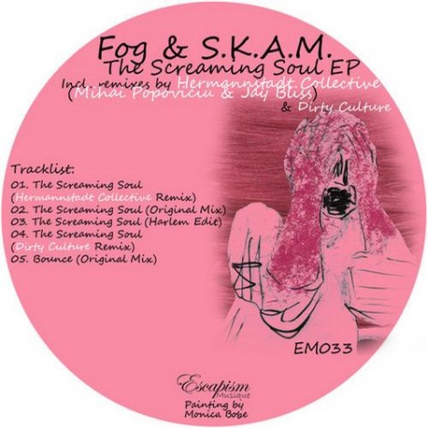Fog and S.K.A.M. – The Screaming Soul EP [EM033]