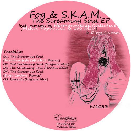 image cover: Fog and S.K.A.M. - The Screaming Soul EP [EM033]