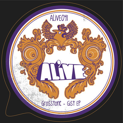 image cover: Grosstone - Gist EP [ALIVE041]