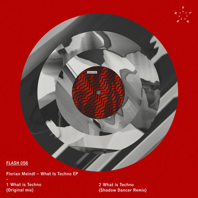 image cover: Florian Meindl - What Is Techno [FLASH056]