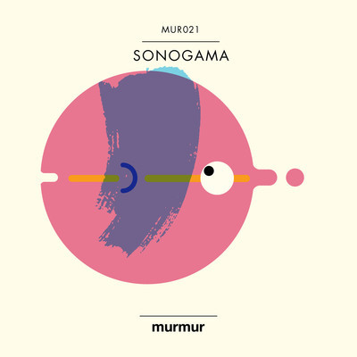 image cover: Sonogama - My Legs Were Yours EP [MUR021]