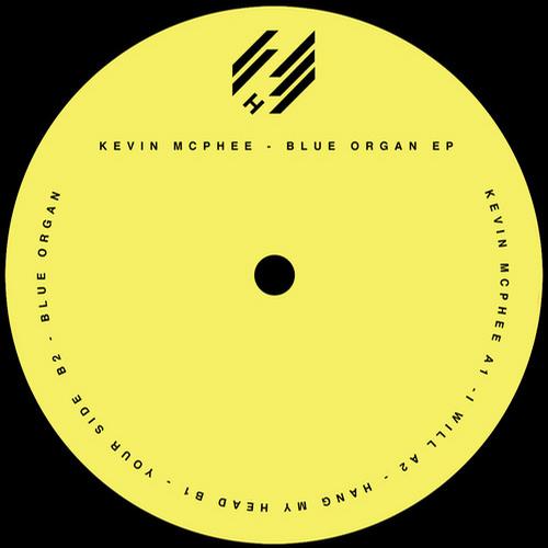image cover: Kevin Mcphee - Blue Organ EP [HYPELTDDIG02]