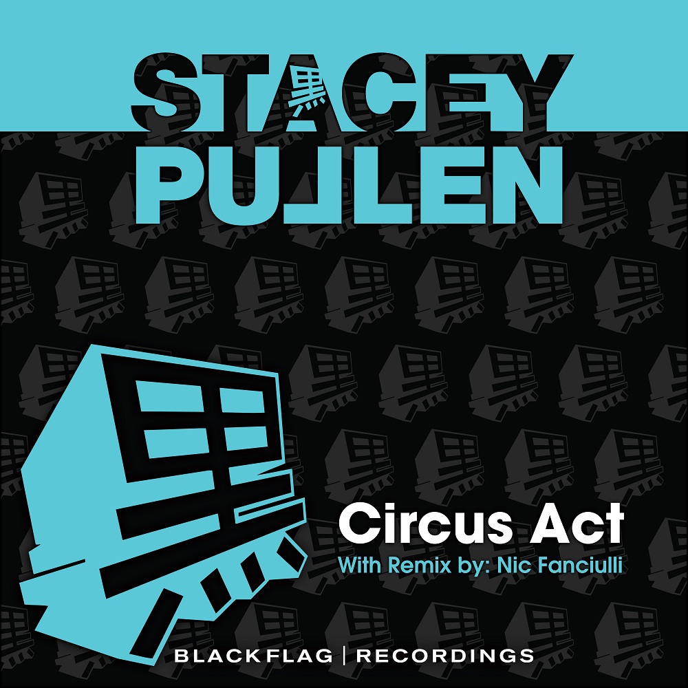 Stacey Pullen - Circus Act [BFR007]