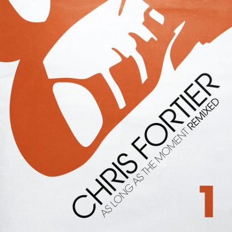 Chris Fortier – As Long As The Moment Remixed Vol. 1 [FDX9]