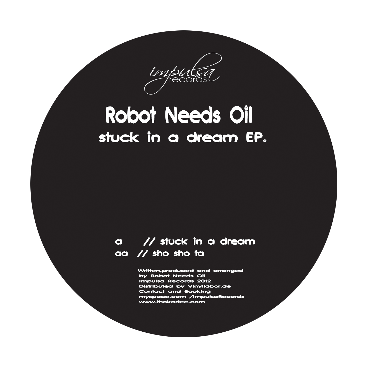 image cover: Robot Needs Oil - Stuck In A Dream EP [IMPULSA010]