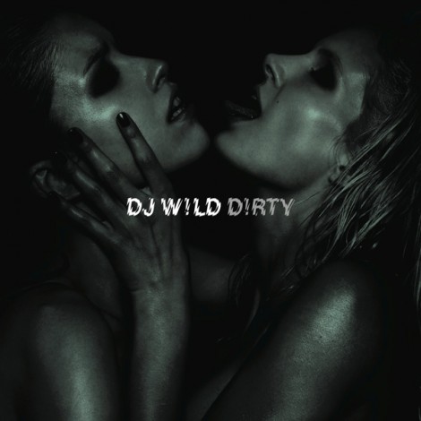 DJ W!ld – D!rty [REKIDSCD002]