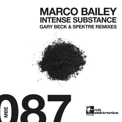 image cover: Marco Bailey - Intense Substance EP [MBE087]