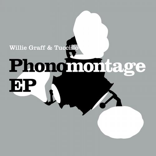 image cover: Willie Graff, Tuccillio - Phonomontage EP [FRD165]