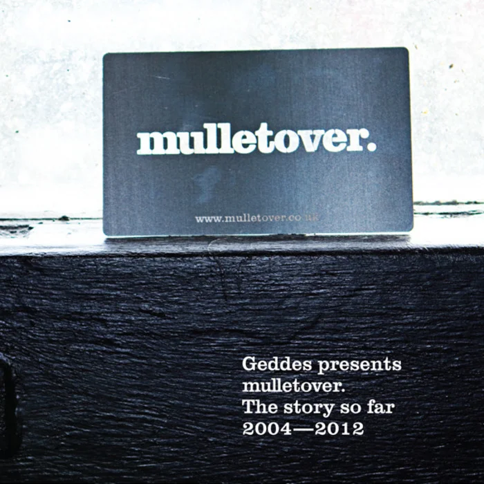 image cover: VA - Geddes presents mulletover. The Story So Far 2004 - 2012 [MURMURCD2]