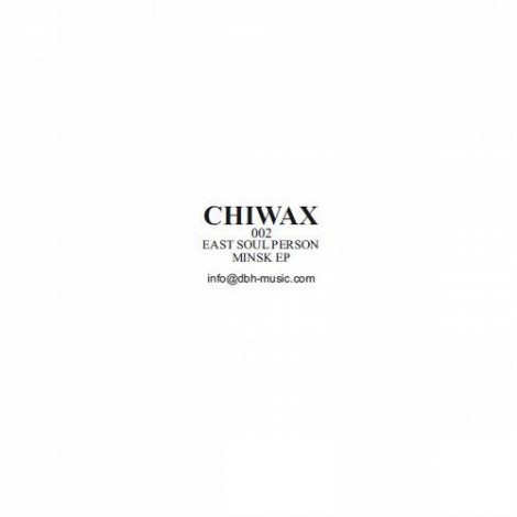 East Soul Person – Minsk EP [CHIWAX002]