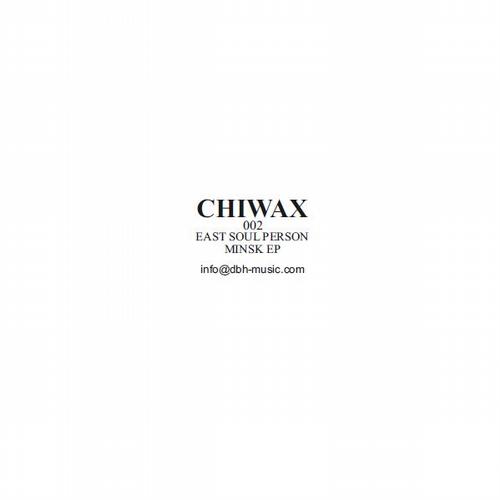 image cover: East Soul Person - Minsk EP [CHIWAX002]
