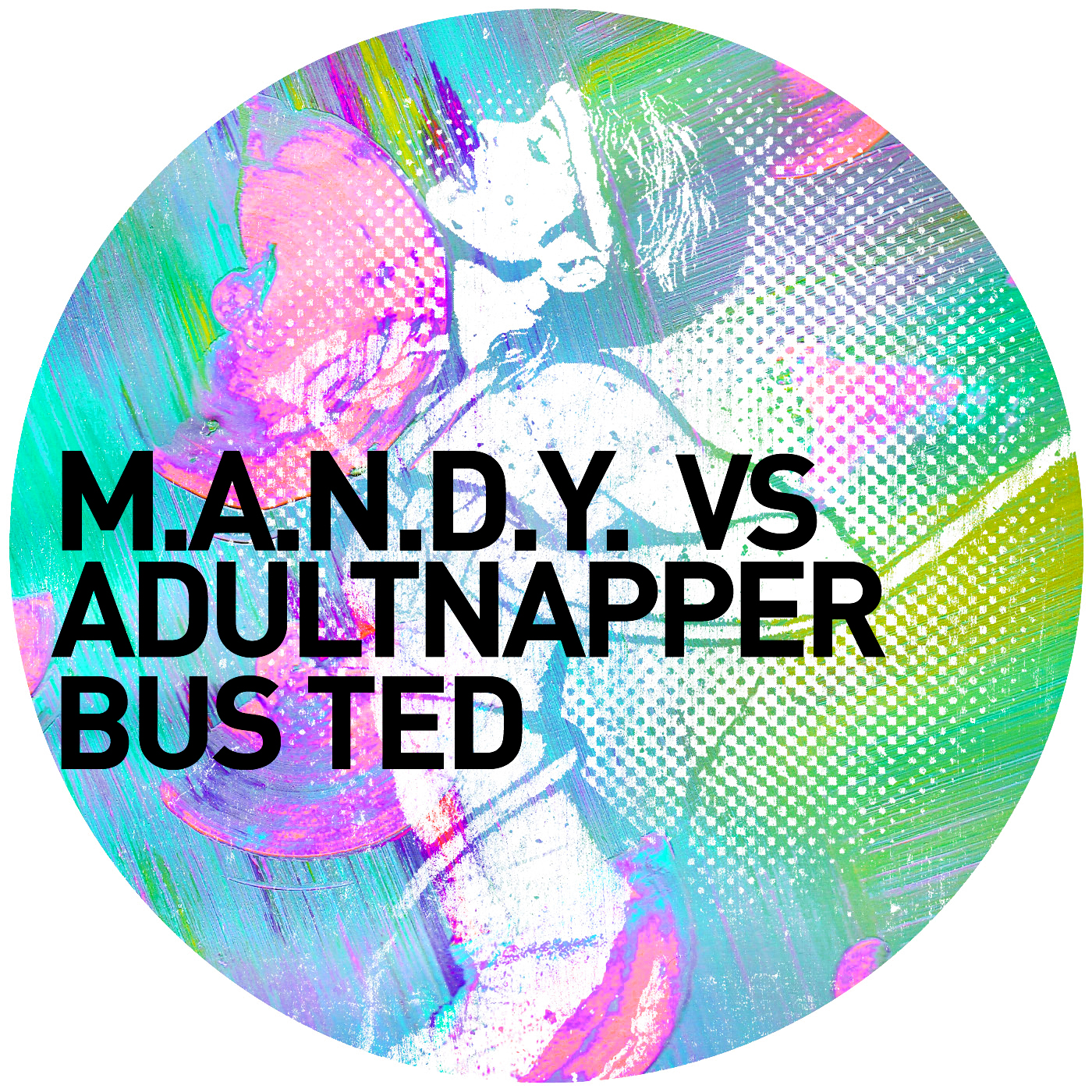M.A.N.D.Y. & Adultnapper - Bus Ted [GPM177]