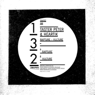 Taster Peter, Heartik - Rapture / Vulture [TRAPEZ132]