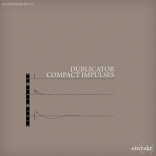 image cover: Dublicator - Compact Impulses (ETRAUH22)