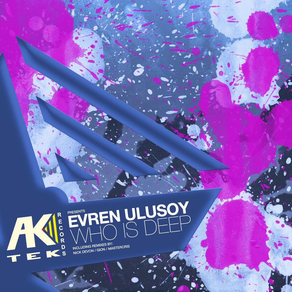 image cover: Evren Ulusoy - Who Is Deep (AKTEK140)