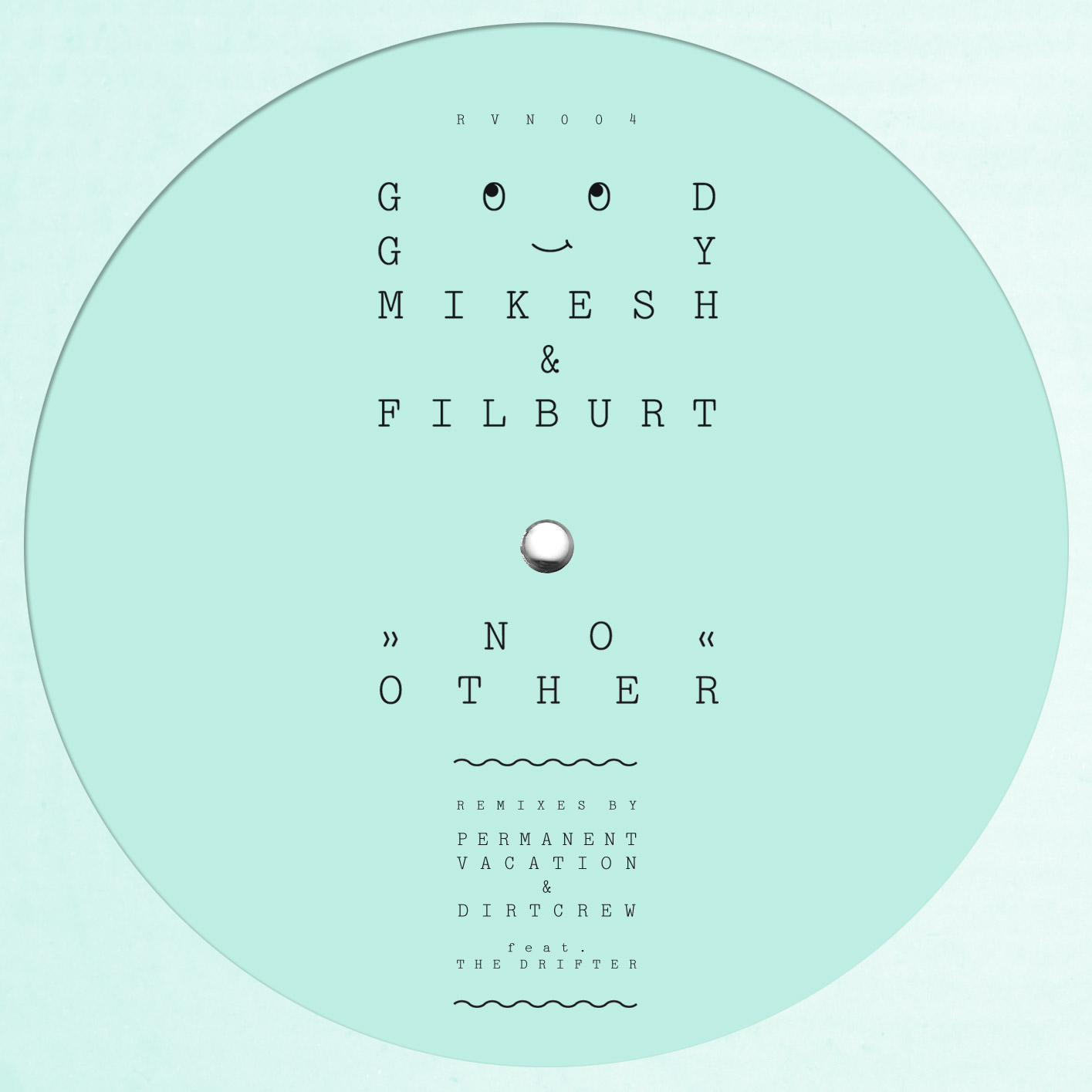 image cover: Good Guy Mikesh & Filburt - No Other (RVN004)