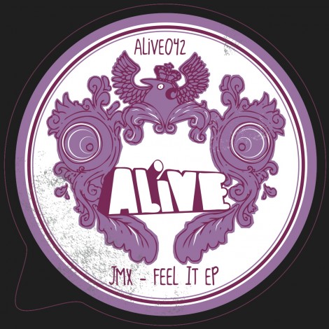 JMX – Feel It EP (ALIVE042)