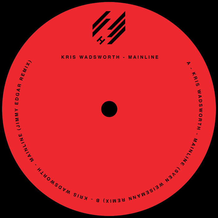 image cover: Kris Wadsworth - Mainline Remixes (HYPELTDDIG03)
