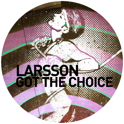 image cover: Larsson - Got The Choice (GPM187)
